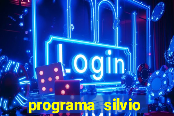 programa silvio santos de hoje foi gravado quando